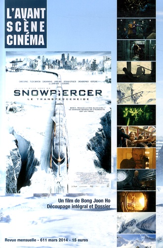 Yves Alion - L'Avant-Scène Cinéma N° 611, Mars 2014 : Snowpiercer - Le Transperceneige - Un film de Bong Joon Ho.