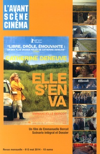 Yves Alion - L'Avant-Scène Cinéma N° 613, Mai 2014 : Elle s'en va - Un film de Emmanuelle Bercot.