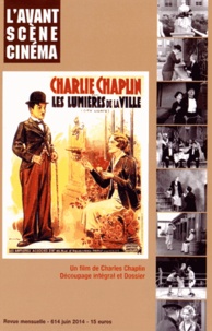 Yves Alion - L'Avant-Scène Cinéma N° 614, Juin 2014 : Les Lumières de la ville - Un film de Charles Chaplin.