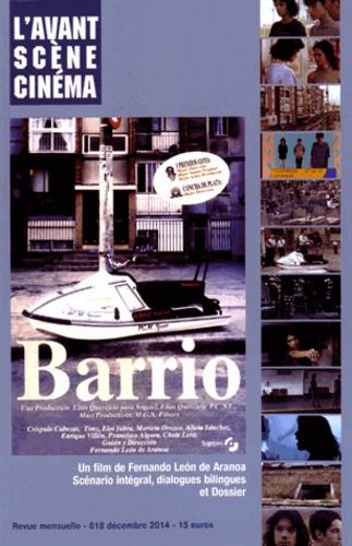 Jean-Marc Suardi - L'Avant-Scène Cinéma N° 618, Décembre 2014 : Barrio - Un film de Fernando León de Aranoa.