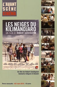 Yves Alion - L'Avant-Scène Cinéma N° 631, mars 2016 : Les neiges du Kilimanjaro.