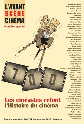L'Avant-Scène Cinéma N° 700-701, février-mars 2023 Les cinéastes refont l'Histoire du cinéma