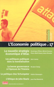 Philippe Frémeaux et  Collectif - L'Economie politique N° 17, 1e semestre 2 : La nouvelle stratégie économique d'Attac.