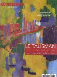 Jeanne Faton - L'estampille/L'objet d'art Hors-série N° 133, janvier 2019 : Le talisman de Paul Sérusier - Une prophétie de la couleur.