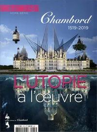 Chambord, l'utopie à l'oeuvre