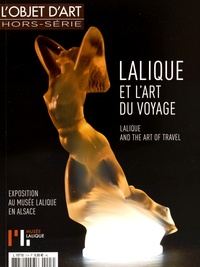 Jeanne Faton - L'estampille/L'objet d'art Hors-série N° 99 : Lalique et l'art du voyage.