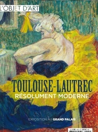 Jeanne Faton et Camille Jolin - L'estampille/L'objet d'art N° 142, octobre 2019 : Toulouse Lautrec.