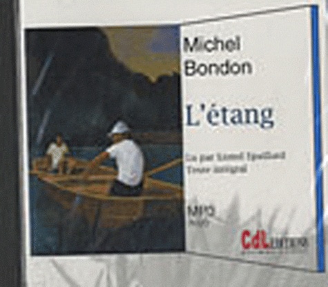 Michel Bondon - L'étang. 1 CD audio MP3