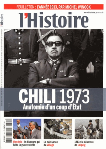 Gilles Bataillon - L'Histoire N° 391, Septembre 2013 : Chili 1973 - Anatomie d'un coup d'Etat.