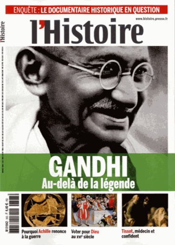 Valérie Hannin - L'Histoire N° 393, novembre 2013 : Gandhi - Au-delà de la légende.