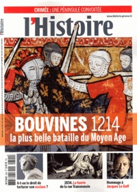 Philippe Clerget - L'Histoire N°399 mai 2014 : Bouvines 1214 - La plus belle bataille du Moyen Age.