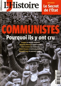 Thierry Verret - L'Histoire N° 417, novembre 2015 : Communistes - Pourquoi ils y ont cru.