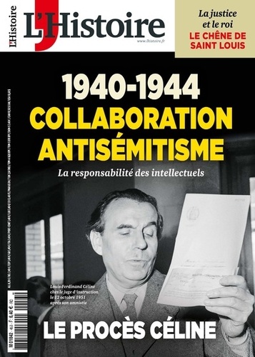 Héloïse Kolebka - L'Histoire N° 453, novembre 2018 : Collaboration, antisémitisme : le procès Céline.