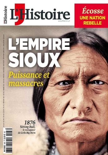 Héloïse Kolebka - L'Histoire N° 468, février 2020 : L'empire sioux - Puissance et massacres.