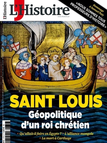 Héloïse Kolebka - L'Histoire N° 478, décembre 2020 : Saint Louis - Géopolitique d'un roi chrétien.