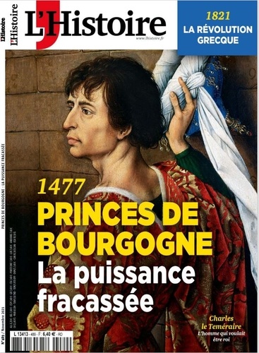 L'Histoire N° 489, novembre 2021 1477, Princes de Bourgogne, la puissance fracassée