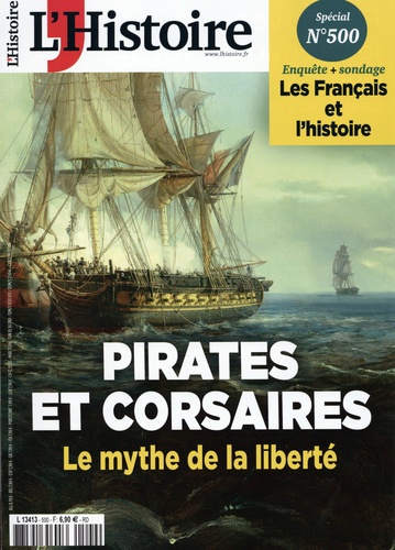 Héloïse Kolebka - L'Histoire N° 500, octobre 2022 : Pirates et Corsaires - Le mythe de la liberté.