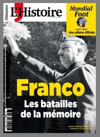  Sophia Publications - L'Histoire N° 502, novembre 2022 : Franco, les batailles de la mémoire.