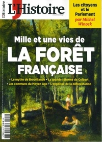 Héloïse Kolebka - L'Histoire N° 503, Janvier 2023 : Mille et une vies de la forêt française.