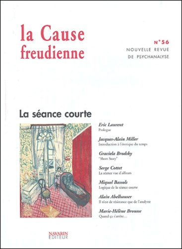  Collectif - La Cause freudienne N° 56 Mars 2004 : La séance courte.