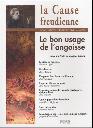 Jacques-Alain Miller et Christiane Alberti - La Cause freudienne N°59, Février 2005 : Le bon usage de l'angoisse.
