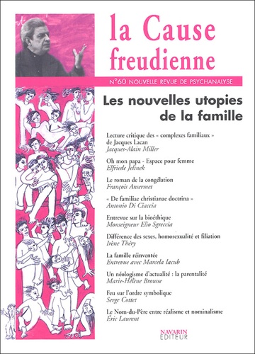  Collectif - La Cause freudienne N° 60, Juin 2005 : Les nouvelles utopies de la famille ?.
