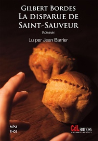 Gilbert Bordes - La disparue de Saint-Sauveur. 1 CD audio MP3