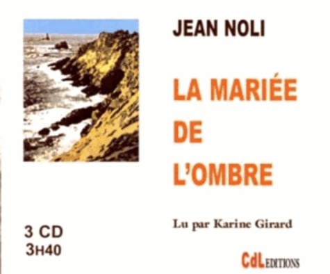Jean Noli - La mariée de l'ombre. 1 CD audio MP3