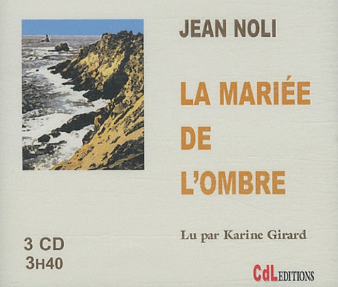Jean Noli - La mariée de l'ombre. 3 CD audio