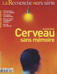 Edouard Zarifian - La Recherche Hors série N° 10, Ja : Cerveau sans mémoire - Alzheimer.