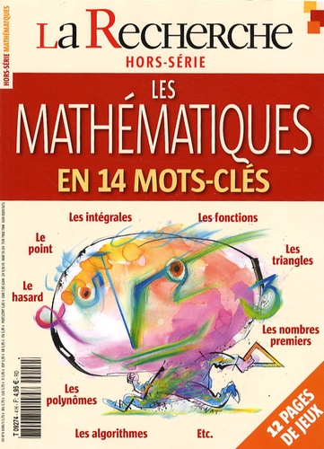 Benoît Rittaud - La Recherche Hors-série N° 4, Nov : Les mathématiques en 14 mots-clés.