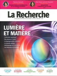  Sophia Publications - La Recherche N° 568, janvier - mars 2022 : Lumière et matière.