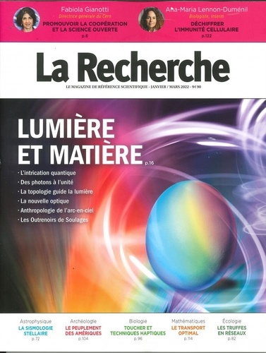  Sophia Publications - La Recherche N° 568, janvier - mars 2022 : Lumière et matière.