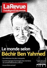 Tarek Moussa et Dominique Mataillet - La revue pour l'intelligence du monde N° 94, juillet-août 2021 : Le monde selon Béchir Ben Yahmed.