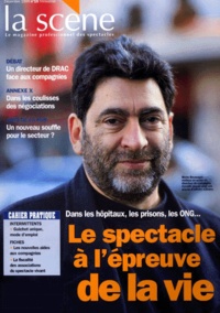 Olivier Hacquin et  Collectif - La Scène N° 15, Décembre 1999 : Le spectacle à l'épreuve de la vie.