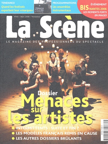 Marc Nicolas - La Scène N° 40, Mars 2006 : Menaces sur les artistes.