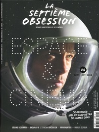 Thomas Aïdan - La septième obsession N° 24, septembre-octobre 2019 : Espace & cinéma.