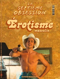 Spécial Cannes & Erotisme masculin