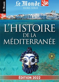  Le Monde - La Vie / Le Monde Hors-série N° 39, juin 2022 : Atlas de la Méditerrannée.
