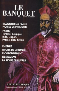 Pierre Hazan - Le Banquet N° 25, Août-septembr : Raconter les pages noires de l'histoire - Partie 1.