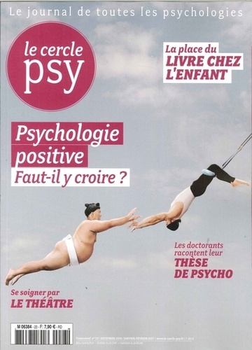 Jean-François Marmion - Le Cercle Psy N° 23, décembre-janvier-février 2017 : Psychologie positive.