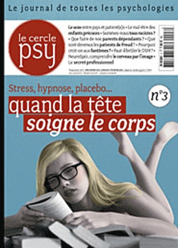Jean-François Marmion - Le Cercle Psy N° 3, décembre 2011- : Quand la tête soigne le corps.