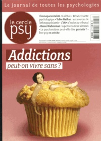 Jean-François Marmion - Le Cercle Psy N° 8, Mars-avril-mai : Addictions : peut-on vivre sans ?.