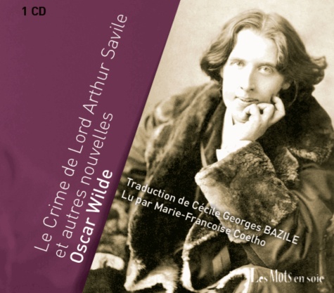 Oscar Wilde - Le crime de Lord Arthur Savile et autres nouvelles. 1 CD audio MP3