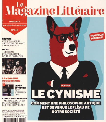 Laurent Nunez - Le Magazine Littéraire N° 541, mars 2014 : Le cynisme - Comment une philosophie antique est devenue le fléau de notre société.