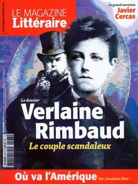 Robert Kopp - Le Magazine Littéraire N° 573, novembre 2016 : Verlaine-Rimbaud - Le couple scandaleux.