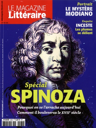 Hervé Aubron - Le Magazine Littéraire N° 585-586, novembre-décembre 2017 : Spinoza - Pourquoi on se l'arrache aujourd'hui. Comment il bouleversa le XVIIe siècle.