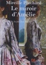 Mireille Pluchard - Le miroir d'Amélie. 1 CD audio MP3