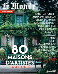  Le Monde - Le Monde Hors-séri N° 87, juin 2023 : Maisons d'Artistes.