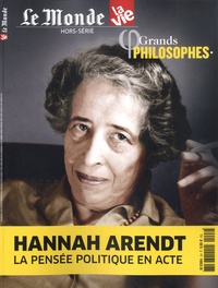 Chantal Cabé - Le Monde Hors-série : Hannah Arendt, la pensée politique en acte.